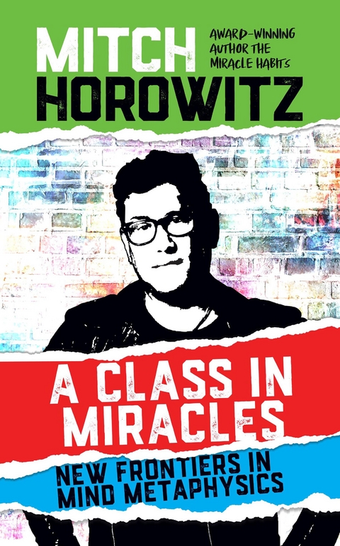 A Class in Miracles - Mitch Horowitz