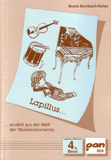 Lapillus erz&auml;hlt aus der Welt der Musikinstrumente - Beate Bombach-Reiter