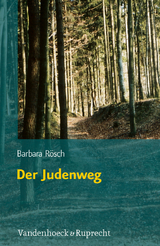 Der Judenweg - Barbara R&ouml;sch