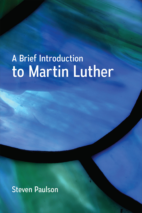 A Brief Introduction to Martin Luther - Steven Paulson