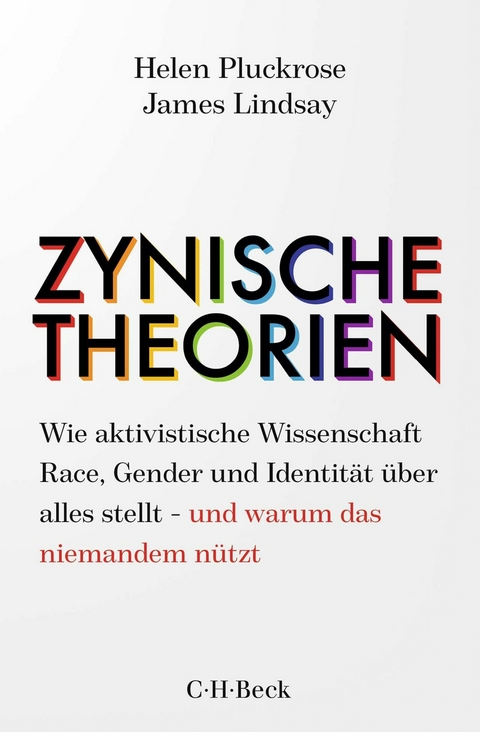 Zynische Theorien - Helen Pluckrose, James Lindsay