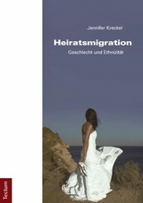 Heiratsmigration - Jennifer Kreckel