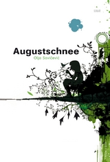 Augustschnee - Olja Savičević