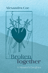Broken Together - Alexandra Coe