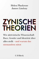 Zynische Theorien - Helen Pluckrose, James Lindsay