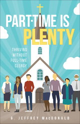 Part-Time is Plenty - G. Jeffrey MacDonald