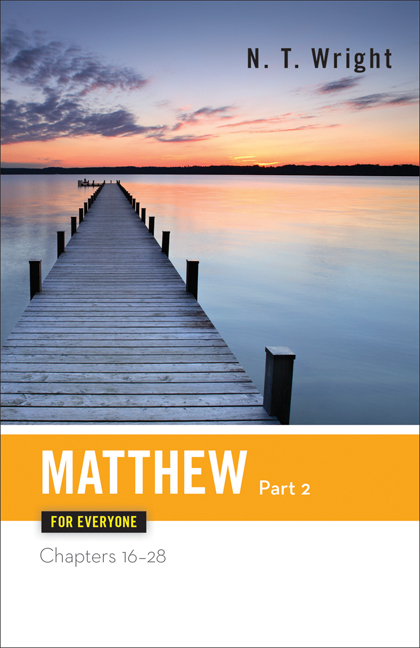 Matthew for Everyone, Part 2 - N. T. Wright