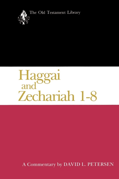 Haggai and Zechariah 1-8 - David L. Petersen