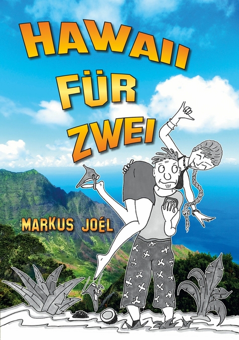 Hawaii f&uuml;r Zwei - Markus Joel