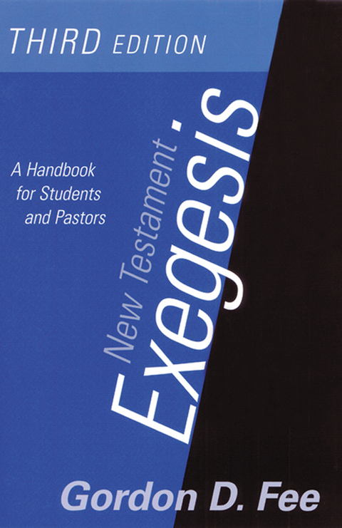New Testament Exegesis, Third Edition - Gordon D. Fee