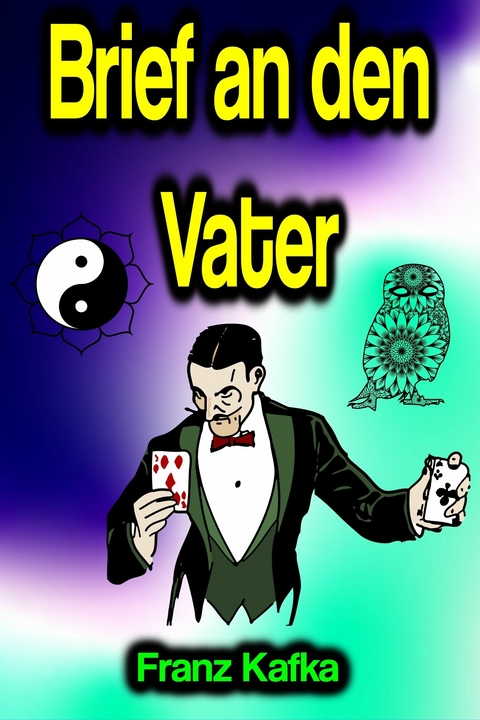 Brief an den Vater - Franz Kafka