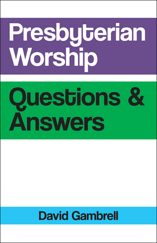 Presbyterian Worship Questions