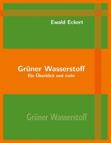Grüner Wasserstoff - Ewald Eckert