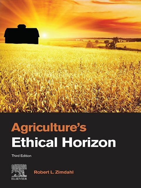 Agriculture's Ethical Horizon -  Robert L Zimdahl
