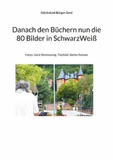 Danach den B&uuml;chern nun die 80 Bilder in SchwarzWei&szlig; - Gl&uuml;ckskind B&uuml;rger Gerd