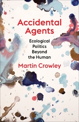 Accidental Agents - Martin Crowley