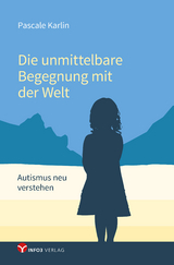 Die unmittelbare Begegnung mit der Welt - Pascale Karlin