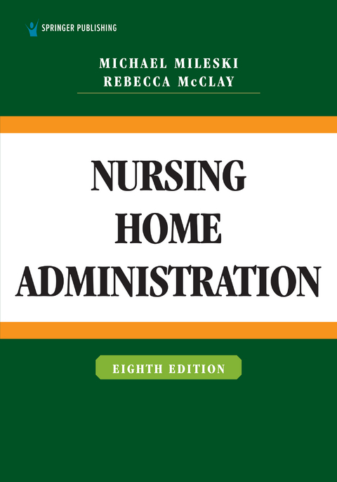 Nursing Home Administration - Michael Mileski, Rebecca McClay