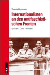 Internationalisten an den antifaschistischen Fronten - Theodor Bergmann