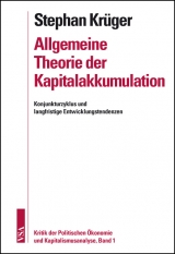 Allgemeine Theorie der Kapitalakkumulation - Stephan Kr&uuml;ger