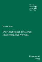 Das Glaubensgut der Slawen im europ&auml;ischen Verbund - Norbert Reiter