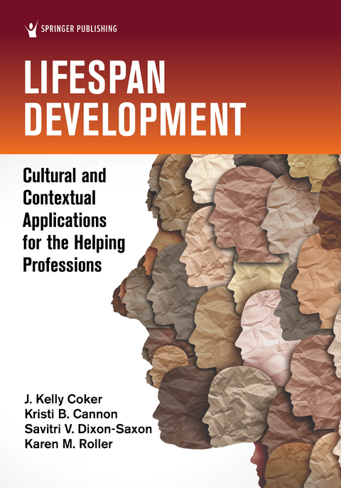 Lifespan Development - Kristi B. Cannon, Savitri V. Dixon-Saxon, Karen M. Roller