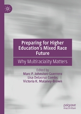Preparing for Higher Education&rsquo;s Mixed Race Future - 