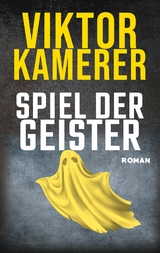 Spiel der Geister - Viktor Kamerer
