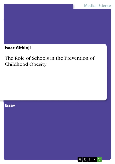 The Role of Schools in the Prevention of Childhood Obesity - Isaac Githinji
