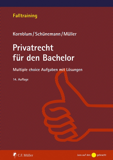 Privatrecht f&uuml;r den Bachelor - Wolfgang B. Sch&uuml;nemann, Udo Kornblum, Stefan M&uuml;ller