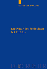 Die Natur des Schlechten bei Proklos - Nestor Kavvadas