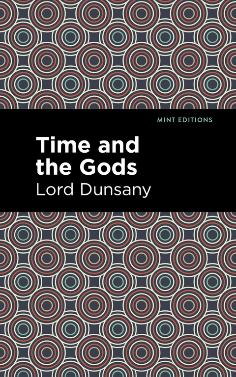 Time and the Gods - Lord Dunsany