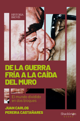 De la Guerra Fr&iacute;a a la ca&iacute;da del Muro - Juan Carlos Pereira Casta&ntilde;ares