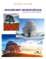 Ein kleines Baum- und Natur-B&uuml;chlein - Renate S&uuml;ltz, Uwe H. S&uuml;ltz