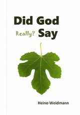 Did God Really? Say - Heino Weidmann