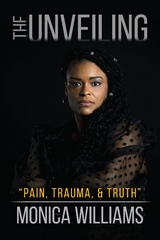 The Unveiling - Monica Williams