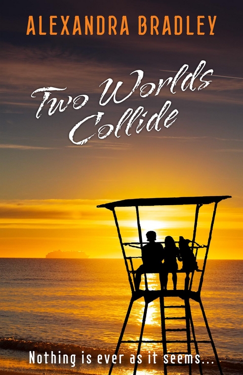 Two Worlds Collide - Alexandra Bradley