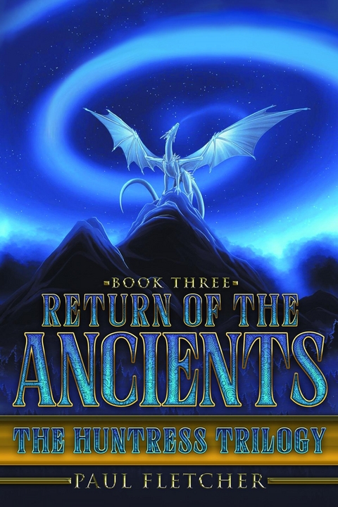 Return of the Ancients -  Paul Fletcher