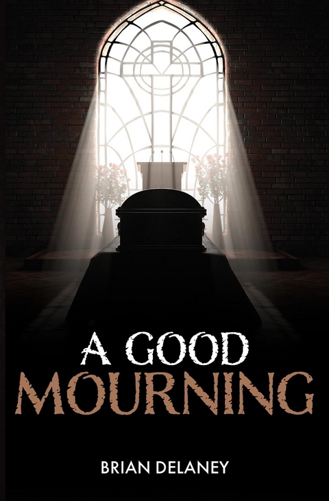 A Good Mourning - Brian D DeLaney
