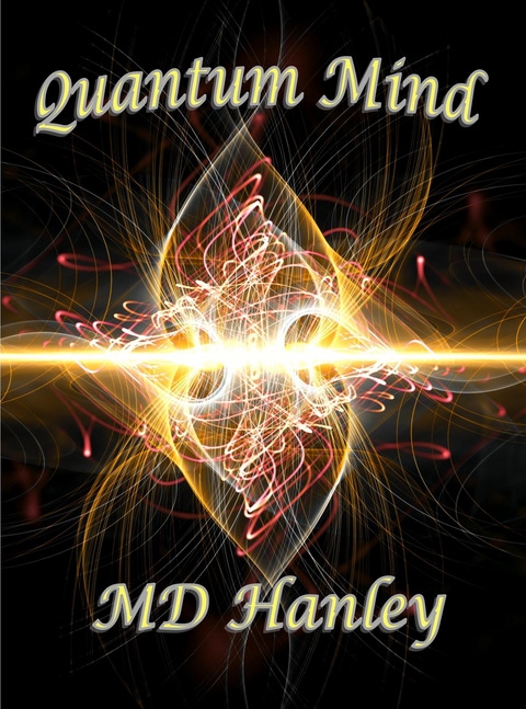 Quantum Mind - MD Hanley