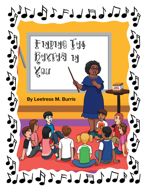 Finding the Rhythm in You - Leetress M. Burris