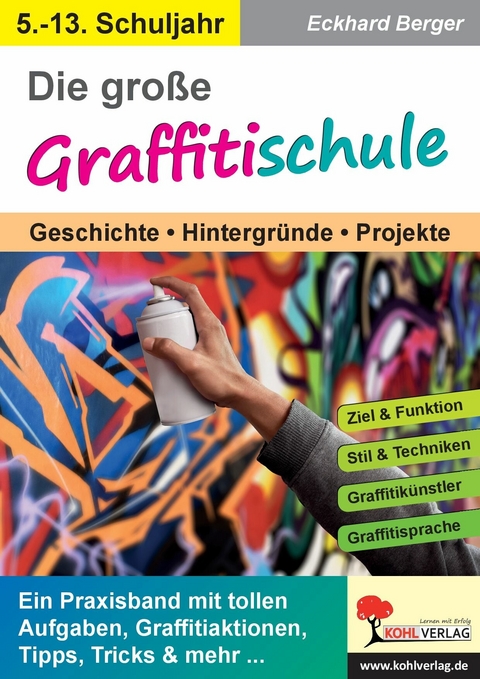 Die gro&szlig;e Graffitischule -  Eckhard Berger