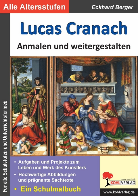 Lucas Cranach anmalen und weitergestalten -  Eckhard Berger
