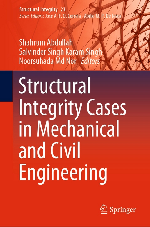 Structural Integrity Cases in Mechanical and Civil Engineering - 