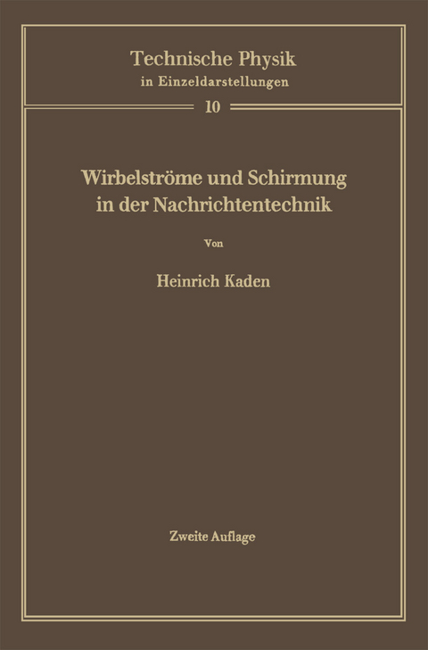 Wirbelstr&ouml;me und Schirmung in der Nachrichtentechnik -  Heinrich Kaden