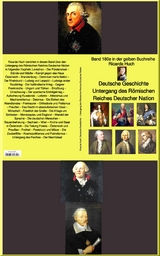 Ricarda Huch: Deutsche Geschichte – Untergang des Römischen Reiches Deutscher Nation – bei Jürgen Ruszkowski - Ricarda Huch