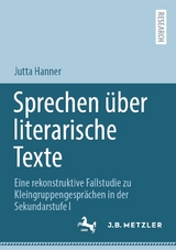 Sprechen &uuml;ber literarische Texte - Jutta Hanner