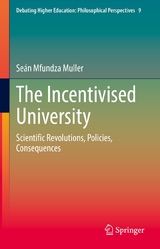 The Incentivised University - Se&aacute;n Mfundza Muller