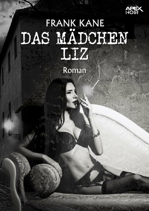 DAS M&Auml;DCHEN LIZ - Frank Kane