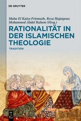 Rationalit&auml;t in der Islamischen Theologie - 